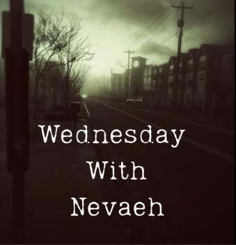 Wednesdays with Nevaeh: Episode 4